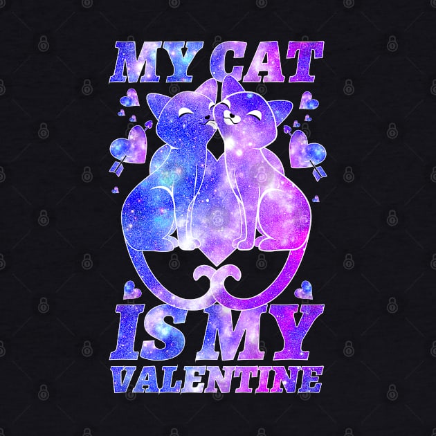 my cat is my valentine by Unique-Tshirt Design